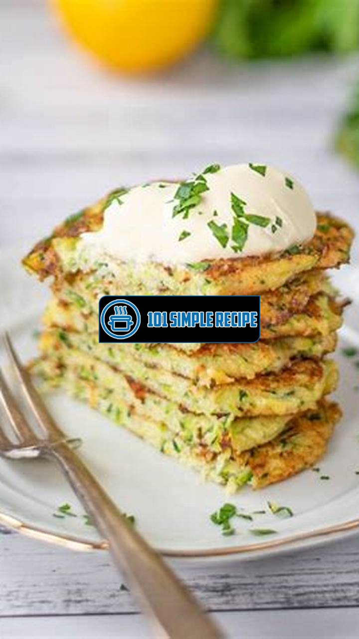 Delicious and Healthy Zucchini Fritters for a Keto Diet | 101 Simple Recipe