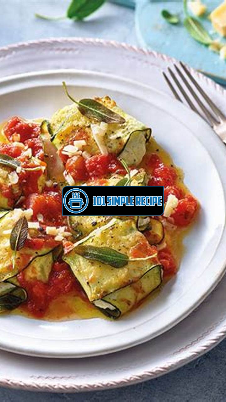 Delicious and Healthy Zucchini Ravioli for Low Carb Diets | 101 Simple Recipe